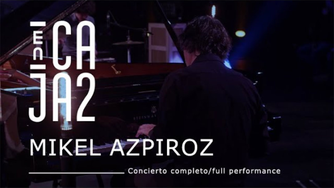 Mikel Azpiroz ENCAJA2 Kontzertu osoa